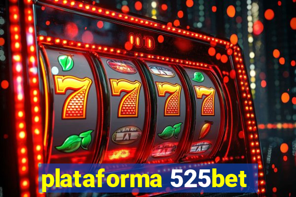 plataforma 525bet